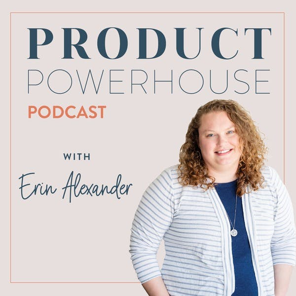 product powerhouse podcast