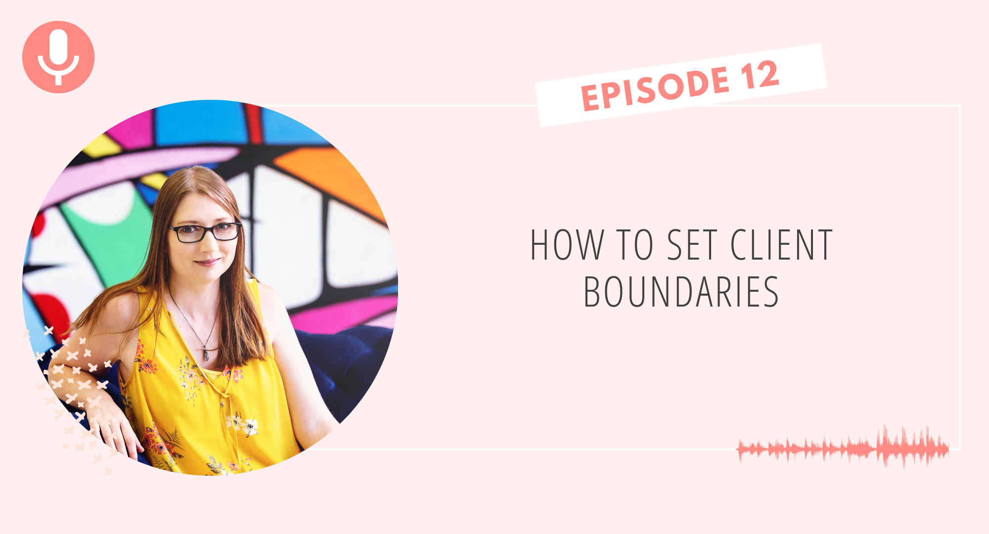 How to Set Client Boundaries