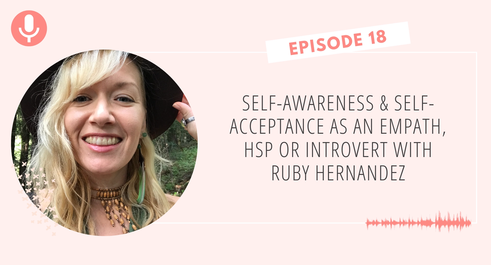 Self-Awareness and Self-Acceptance Podcast Episode