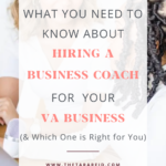 Hiring a Business Coach for Your VA Business & Which One is Right for You Pin I The Tara Reid