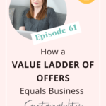 How a Value Ladder of Offers Equals Business Sustainability I Create Digital Products Pin