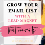 Pin for Grow Your Email List with a Lead Magnet that Converts I Email Marketing Tips - The Tara Reid